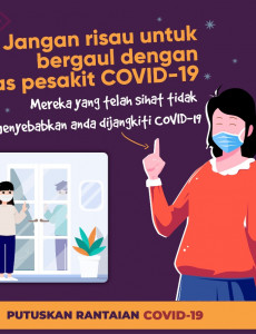 Jangan Risau Untuk Bergaul Dengan Bekas Pesakit COVID-19